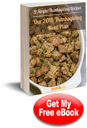 9 Simple Thanksgiving Recipes: Our 2016 Thanksgiving Meal Plan 9 Simple Thanksgiving Recipes: Our 2016 Thanksgiving Meal Plan