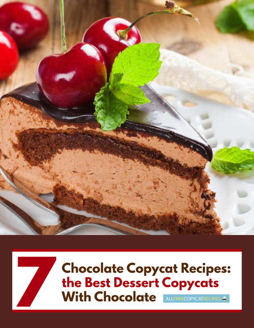 7 Chocolate Copycat Recipes the Best Dessert Copycats with Chocolate Free eCookbook