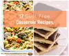 17 Guilt-Free Casserole Recipes 17 Guilt-Free Casserole Recipes