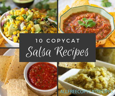 10 Copycat Salsa Recipes 10 Copycat Salsa Recipes