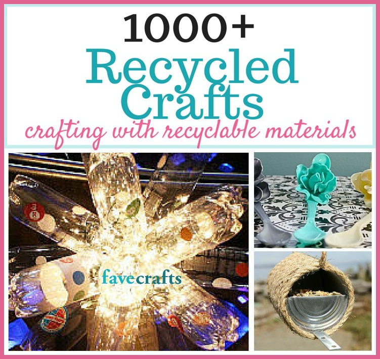 1000+ Recycled Crafts: Crafting with Recyclable Items | FaveCrafts.com