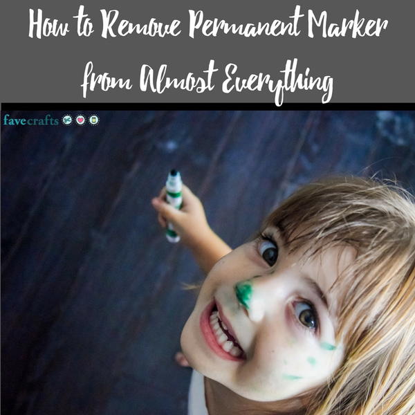 How to Remove Permanent Marker from Almost Everything How to Remove Permanent Marker from Almost Everything