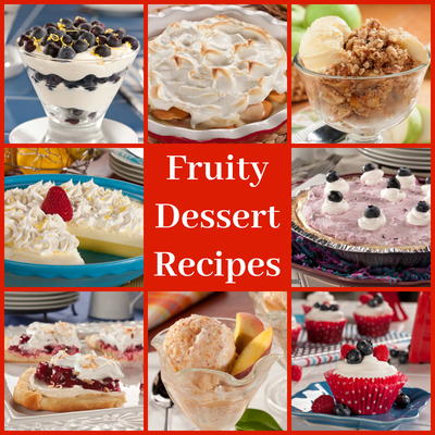 12 Fruity Desserts Recipes: Fruit Tarts, Fruit Crisps, and Strawberry Desserts