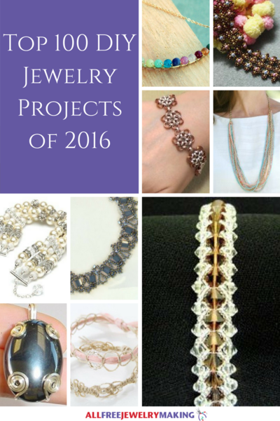 Top 100 DIY Jewelry Projects of 2016