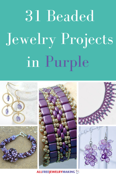Beautiful Beading Patterns: 31 DIY Jewelry Projects in Purple