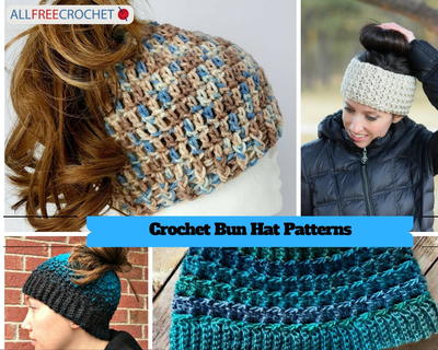32 Crochet Bun Hat Patterns