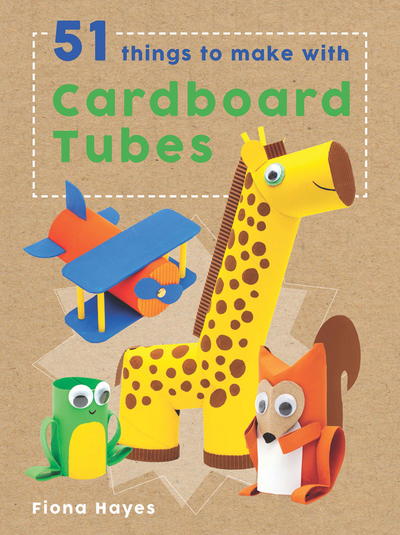 51 Things to Make with Cardboard Tubes Book Review