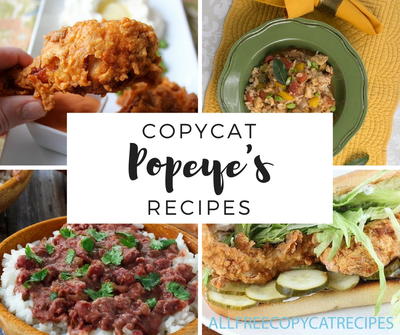 9 Copycat Popeye’s Recipes