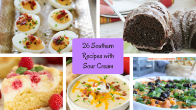 26 Southern Recipes with Sour Cream 26 Southern Recipes with Sour Cream