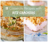 15 Casserole Recipes with Ritz Crackers 15 Casserole Recipes with Ritz Crackers