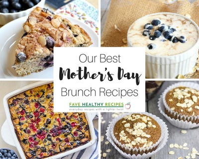 21 of our Best Mother's Day Brunch Recipes