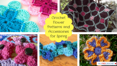26 Crochet Flower Patterns and Accessories for Spring 26 Crochet Flower Patterns and Accessories for Spring