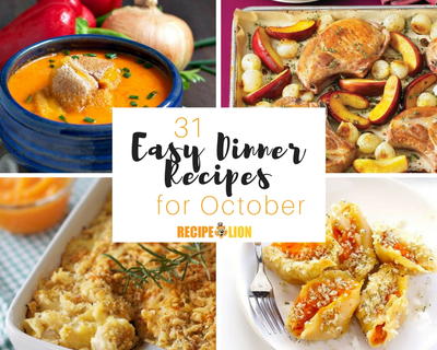 31 Easy Dinner Recipes for October