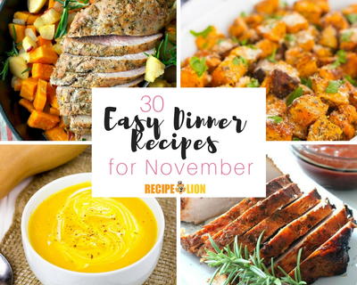 30 Easy Dinner Recipes for November
