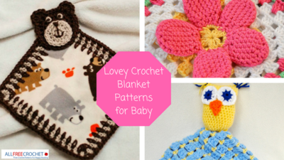 16 Lovey Crochet Blanket Patterns for Baby