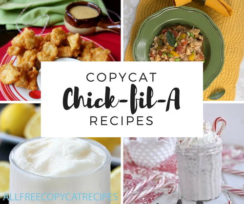 9 Best Chick-fil-A Copycat Recipes