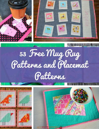 53 Free Mug Rug Patterns and Placemat Patterns 53 Free Mug Rug Patterns and Placemat Patterns