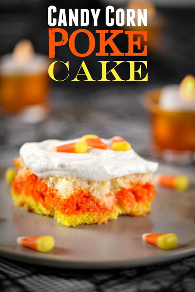 Candy Corn Poke Cake Candy Corn Poke Cake