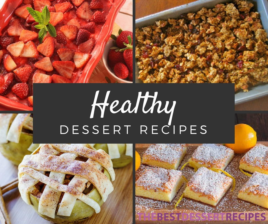 29 Healthy Dessert Recipes Thebestdessertrecipes Com