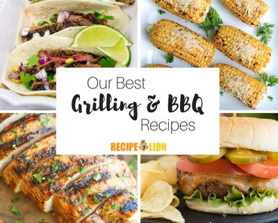 Our Best Grilling Recipes