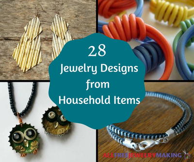 28 Jewelry Designs from Household Items
