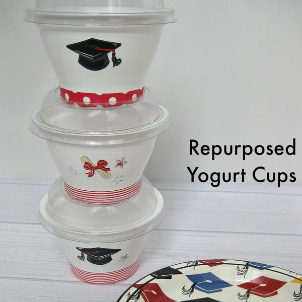 Repurposed Yogurt Cup Graduation Treat Repurposed Yogurt Cup Graduation Treat
