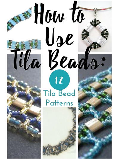 How to Use Tila Beads: 12 Tila Bead Patterns