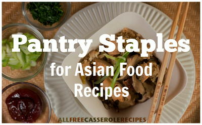 Pantry Staples for Asian Food Recipes