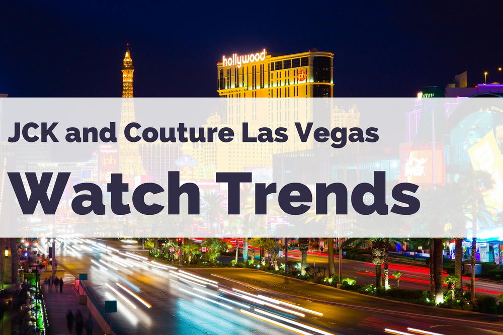 The Top 4 Watch Trends From Jck And Couture Thewatchindex Com