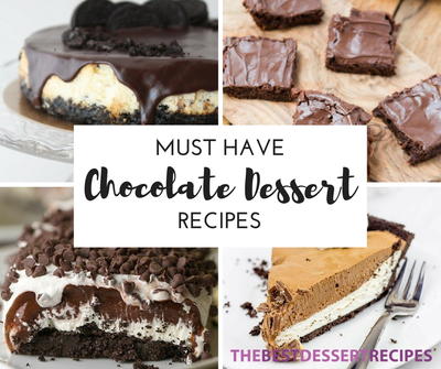 Must Have Chocolate Dessert Recipes