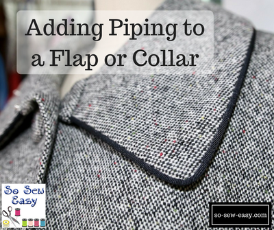 Adding Piping to a Flap or Collar The Easy Way Adding Piping to a Flap or Collar: The Easy Way