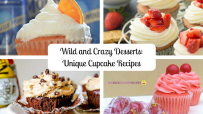 Wild and Crazy Desserts Unique Cupcake Recipes Wild and Crazy Desserts Unique Cupcake Recipes