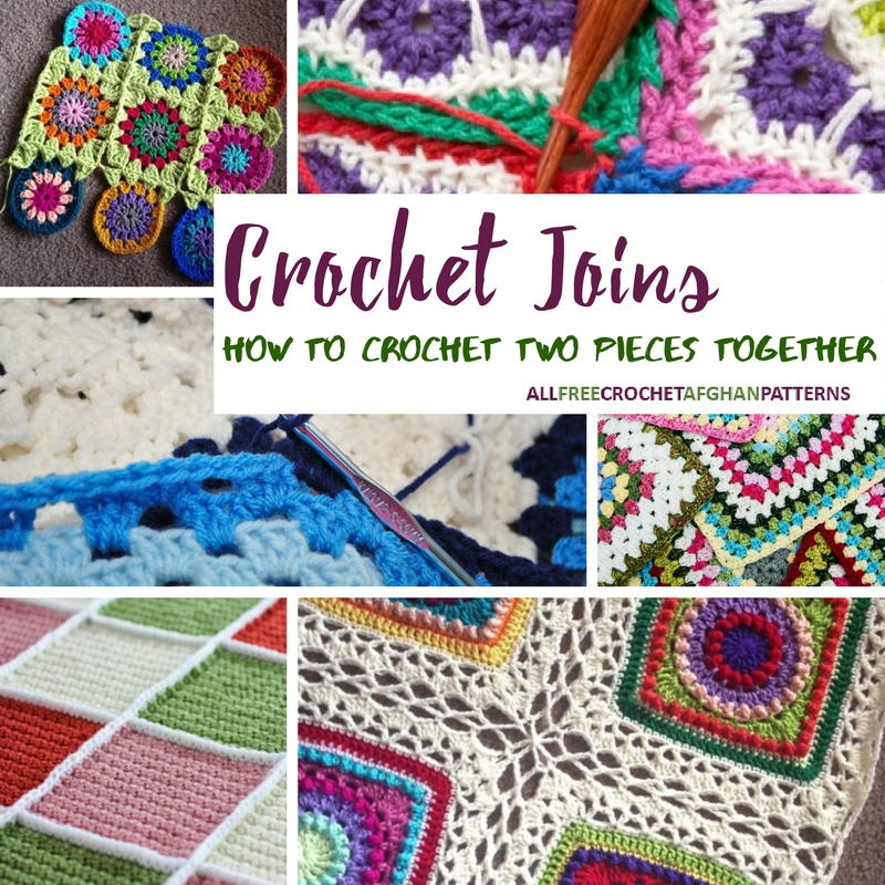 Crochet Joins How to Crochet Two Pieces Together