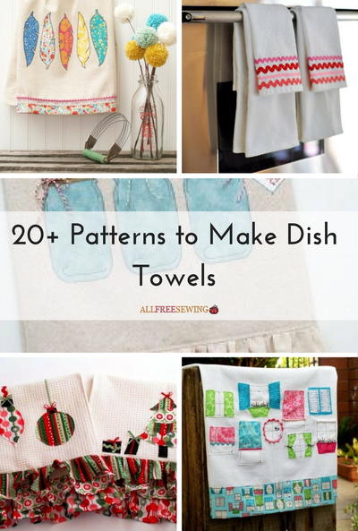 20 Patterns to Make Dish Towels 20 Patterns to Make Dish Towels