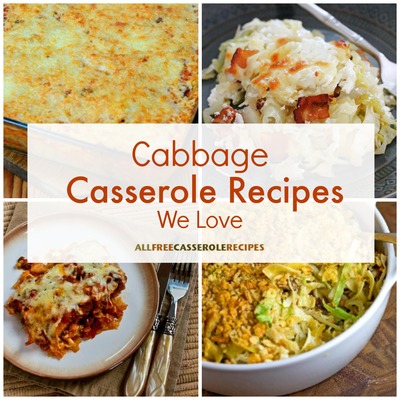Cabbage Recipes We Love: 15 Cabbage Casserole Recipes