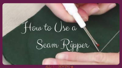 How to Use a Seam Ripper