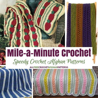 Mile-a-Minute Crochet Speedy Crochet Afghan Patterns Mile-a-Minute Crochet Speedy Crochet Afghan Patterns