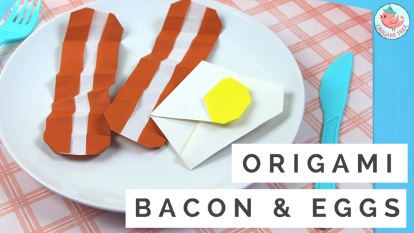 Origami Bacon Eggs Origami Bacon & Eggs