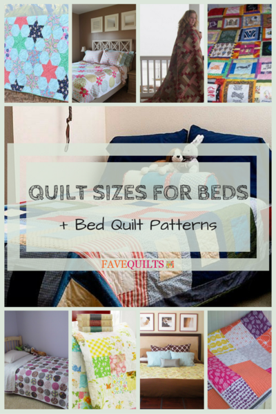 Quilt Sizes for Beds  10 Bed Quilt Patterns