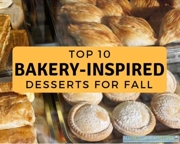 Top Bakery-Inspired Desserts for Fall Top Bakery-Inspired Desserts for Fall