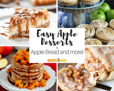 Our 10 Best Apple Dessert Recipes + Recipes for Apple Bread and More!