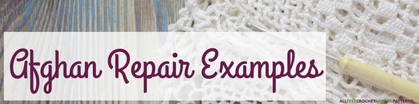 Afghan Repair Examples Afghan Repair Examples