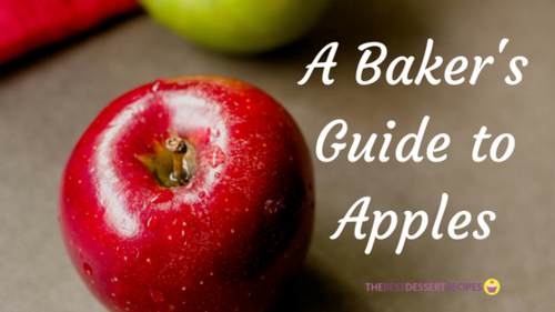 A Bakers Guide to Apples A Bakers Guide to Apples