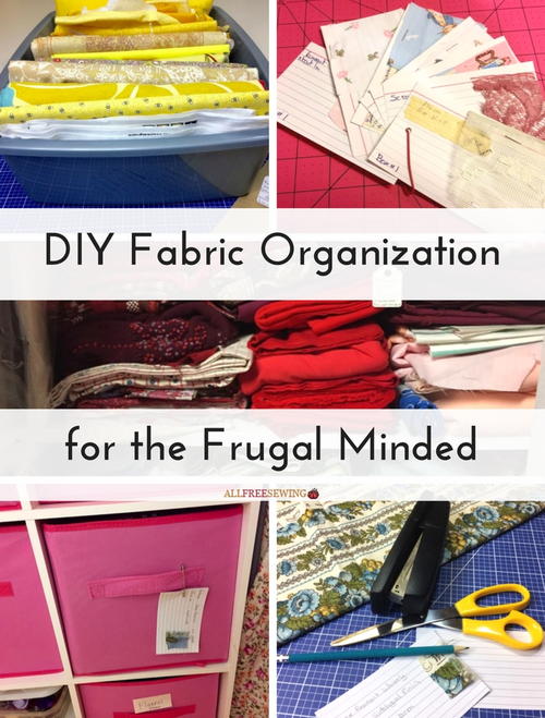 DIY Fabric Organization for the Frugal Minded DIY Fabric Organization for the Frugal Minded