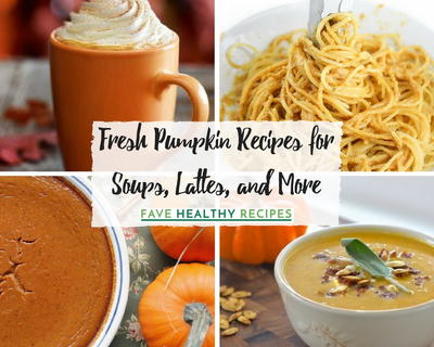 Fresh Pumpkin Recipes for Soups Lattes and More