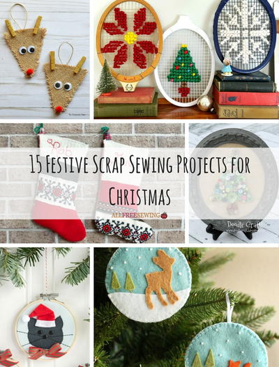 15 Festive Scrap Sewing Projects for Christmas 15 Festive Scrap Sewing Projects for Christmas