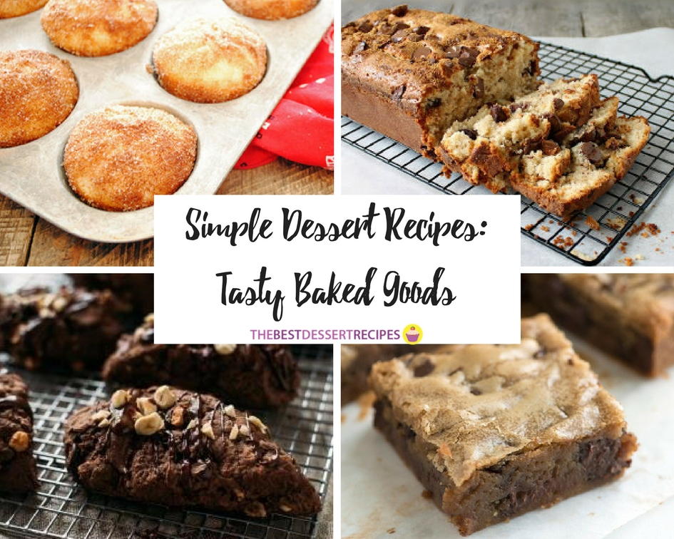 Simple Dessert Recipes: 40+ Tasty Baked Goods | TheBestDessertRecipes.com