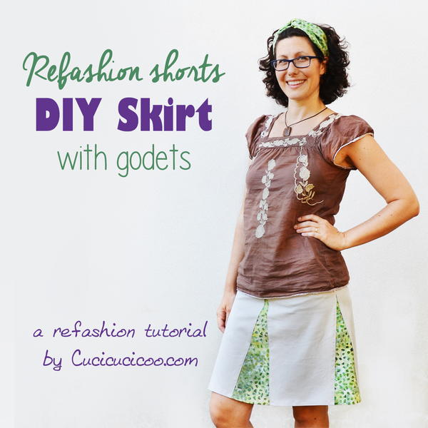 Refashion shorts into a skirt Refashion shorts into a skirt