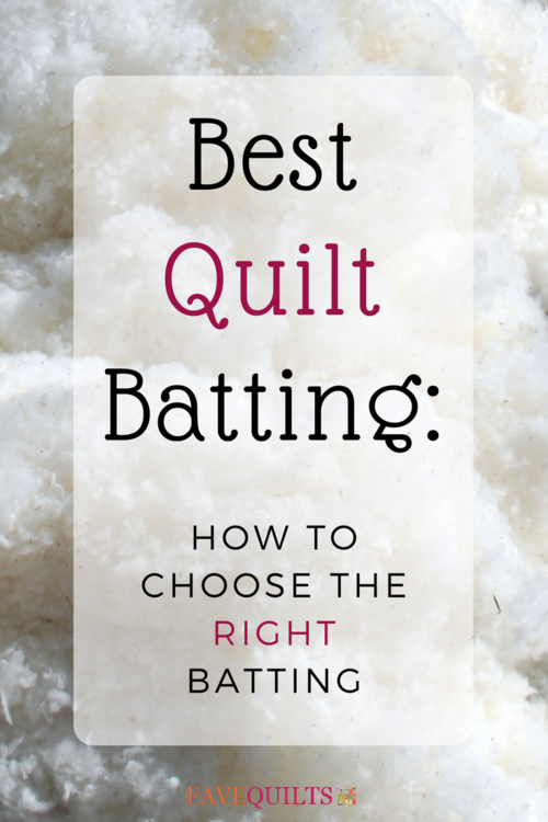 Best Quilt Batting How to Choose the Right Batting