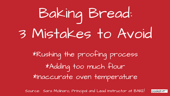 Baking Bread: Three Mistakes to Avoid